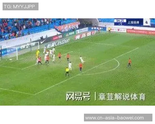 上海海港战胜浙江全场数据分析射门与得分机会对比揭示比赛关键因素 上海海港战胜浙江全场数据分析射门与得分机会对比揭示比赛关键因素